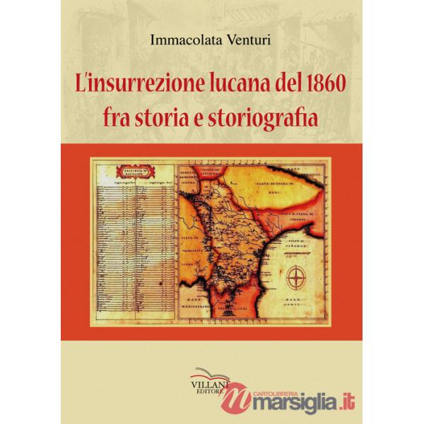 Insurrezione lucana del 1860, fra storia e storiografia (L')