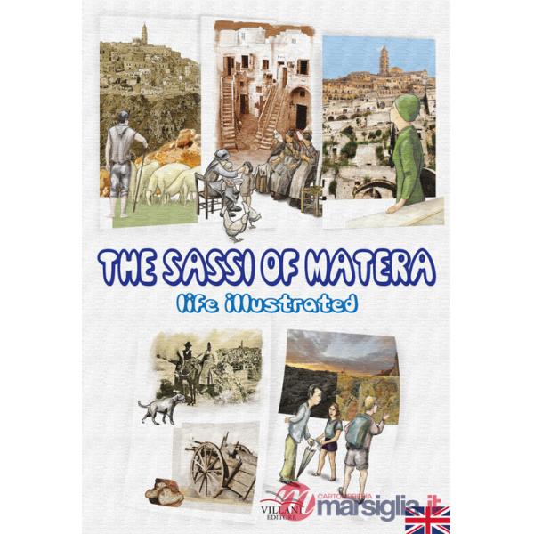 Sassi of Matera. Life illustrated (The)