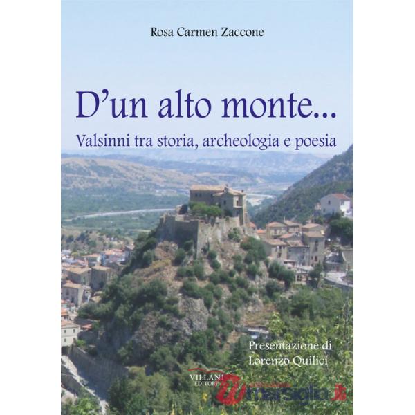 D'un alto monte... Valsinni tra storia, archeologia e poesia
