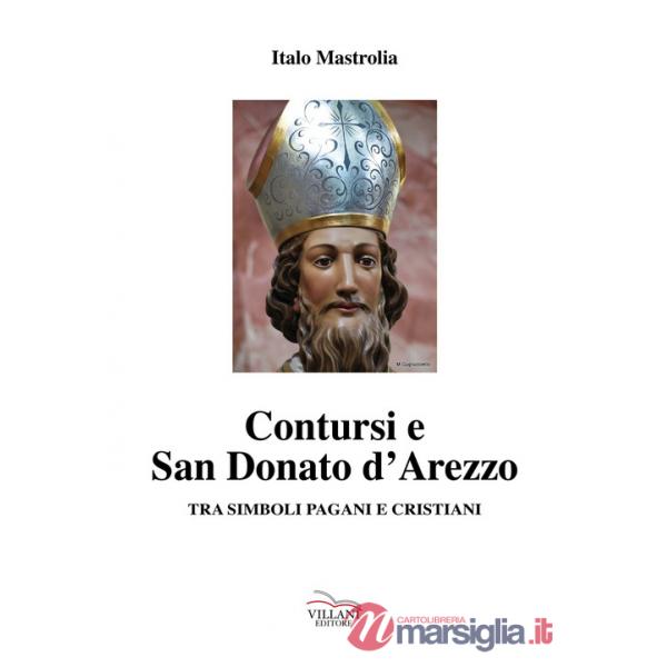 Contursi e S. Donato d'Arezzo tra simboli pagani e cristiani