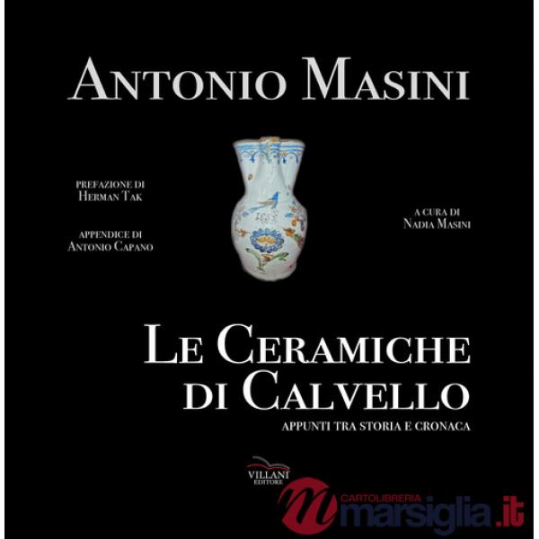 Ceramiche di Calvello. Appunti tra storia e cronaca (Le)