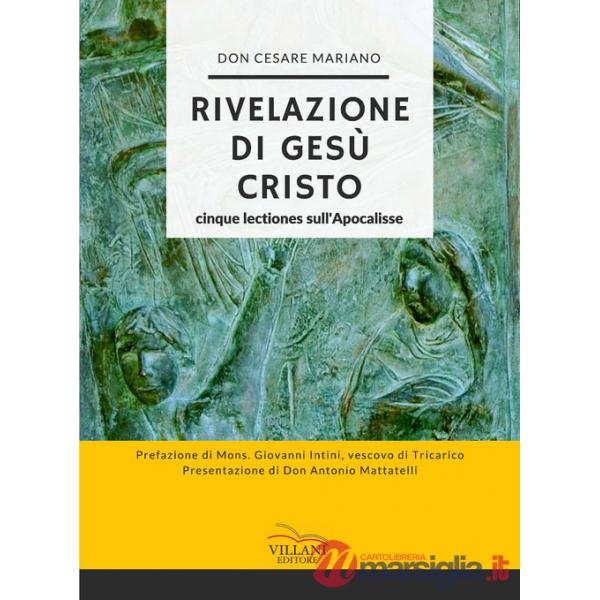 Rivelazione di Gesù Cristo. Cinque lectiones sull'Apocalisse