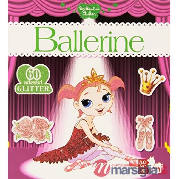 Ballerine. Con adesivi. Ediz. illustrata