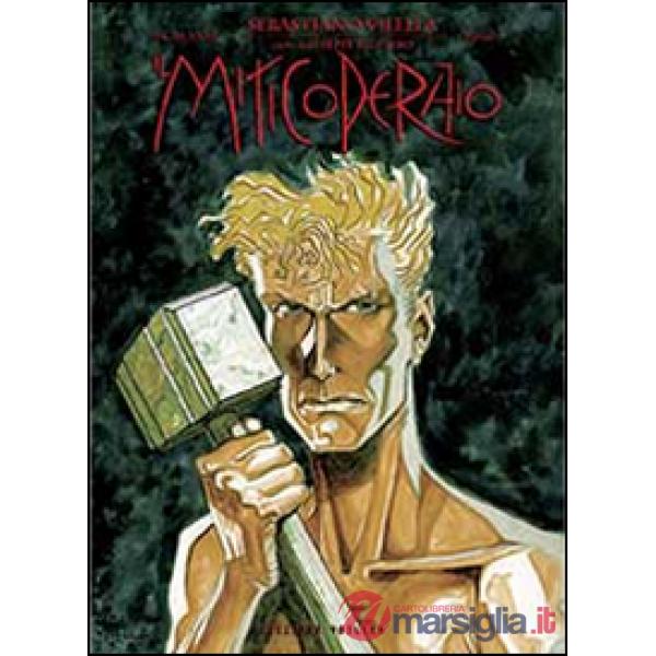 Mitico operaio (Il)