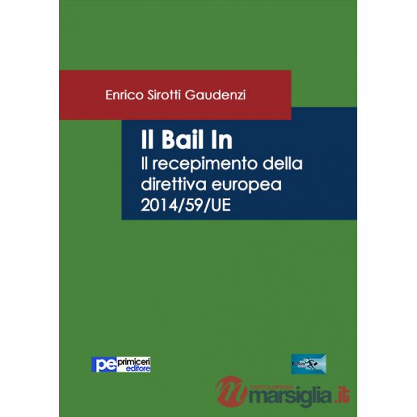 Bail in. Il recepimento della direttiva europea 2014/59/UE (Il)