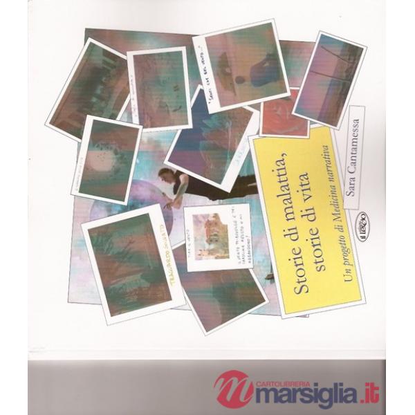 Storie di malattia, storie di vita. Un progetto di medicina narrativa