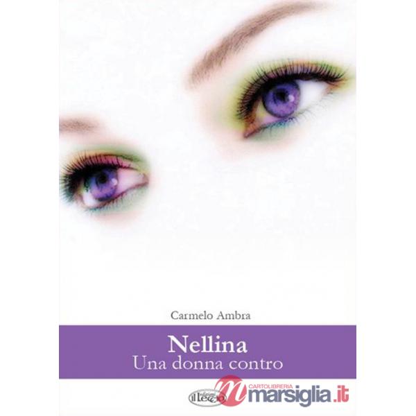 Nellina. Una donna contro
