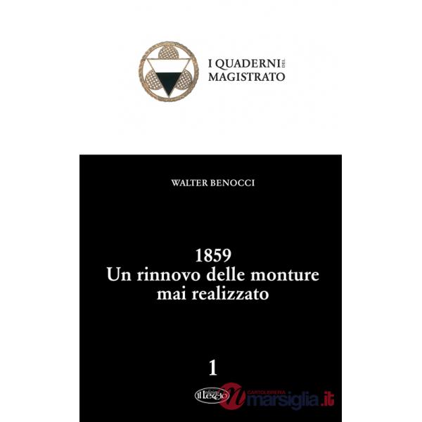 1859. Un rinnovo delle monture mai realizzato