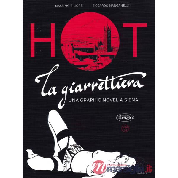 Giarrettiera. Una graphic novel a Siena (La)