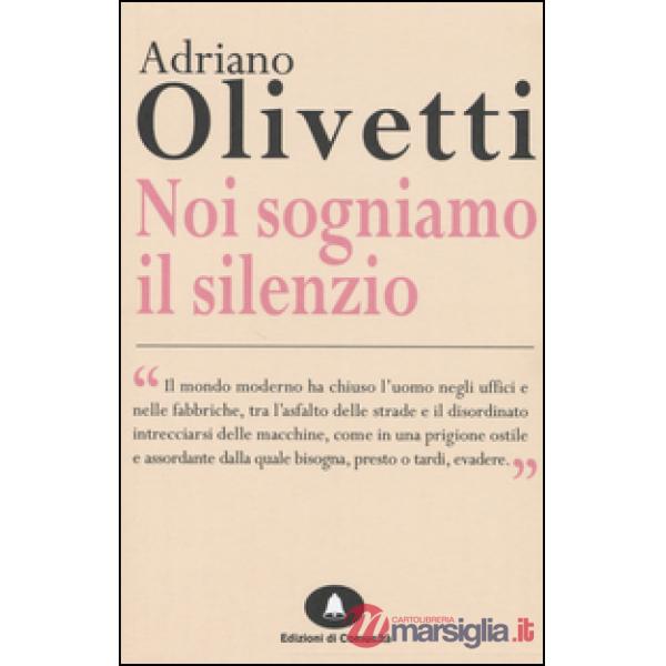 Noi sogniamo il silenzio