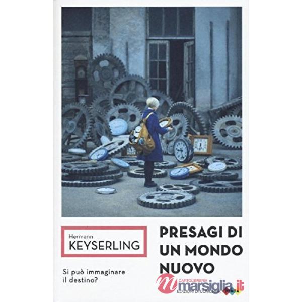 Presagi di un mondo nuovo. Si può immaginare il destino?