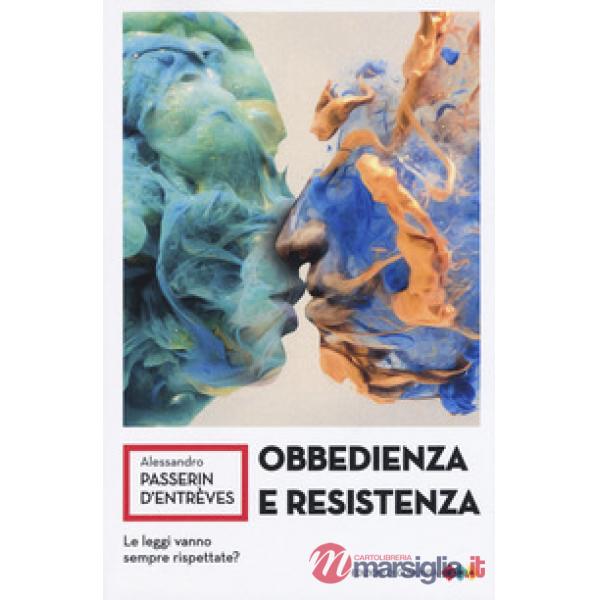 Obbedienza e resistenza. Le leggi vanno sempre rispettate?