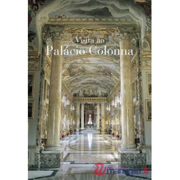 Visita a Palazzo Colonna. Ediz. portoghese