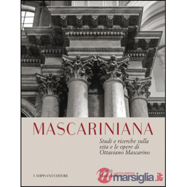 Mascariniana. Studi e ricerche sulla vita e le opere di Ottaviano Mascarino
