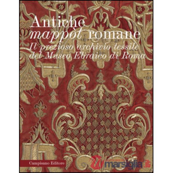 Antiche mappòt romane. Il prezioso archivio tessile del Museo ebraico di Roma