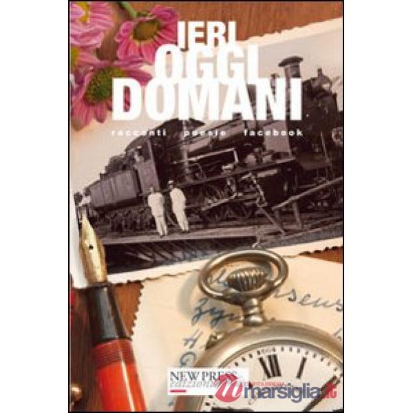 Ieri, oggi, domani. Un viaggio fino al post(o) delle fragole