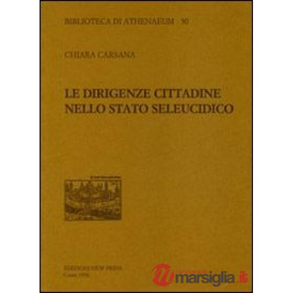 Dirigenze cittadine nello stato seleucidico (Le)