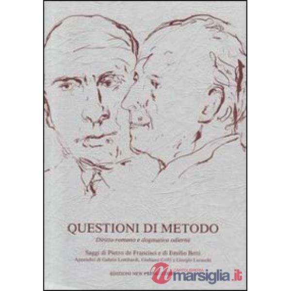 Questioni di metodo. Diritto romano e dogmatica odierna