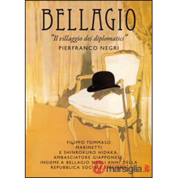 Bellagio. Il villaggio dei diplomatici