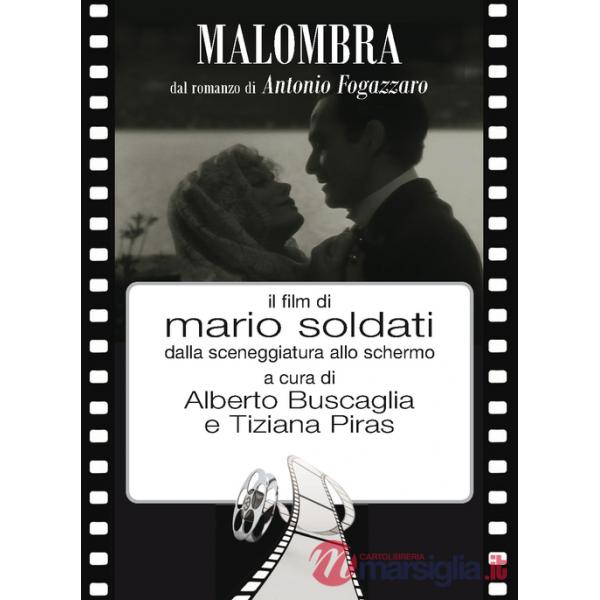 Malombra. Il film di Mario Soldati dalla sceneggiatura allo schermo