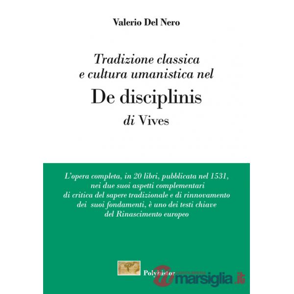 Tradizione classica e cultura umanistica nel «De disciplinis» di Vives