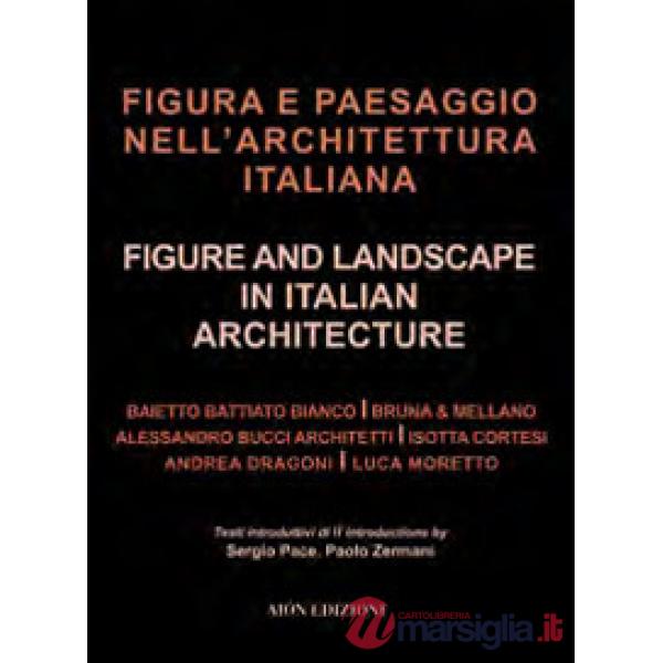 Figura e paesaggio nell'architettura italiana