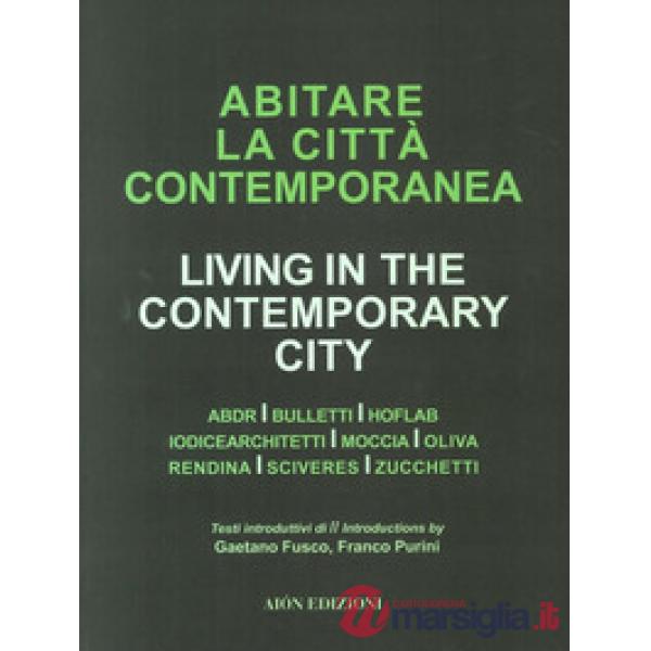 Abiatare la città contemporanea-Living in the contemporary city