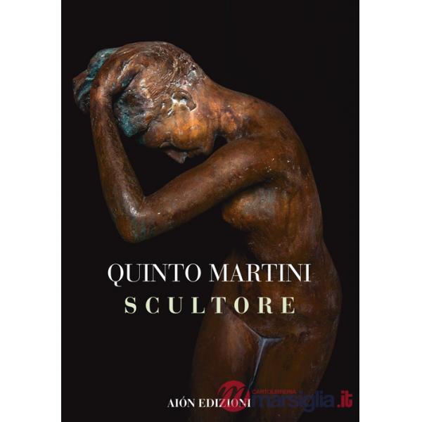 Quinto Martini. Scultore