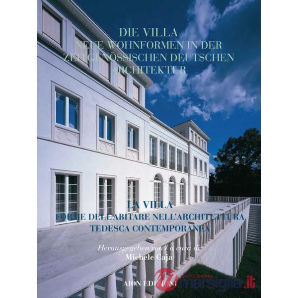 Aión. Rivista internazionale di architettura (2021). Vol. 25: La villa forme dell'abitare nell'architettura tedesca contemporane