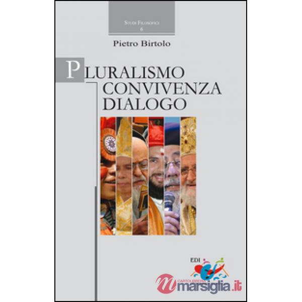 Pluralismo, convivenza, dialogo