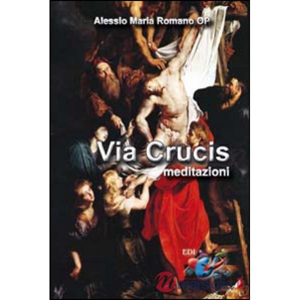 Via Crucis. Meditazioni