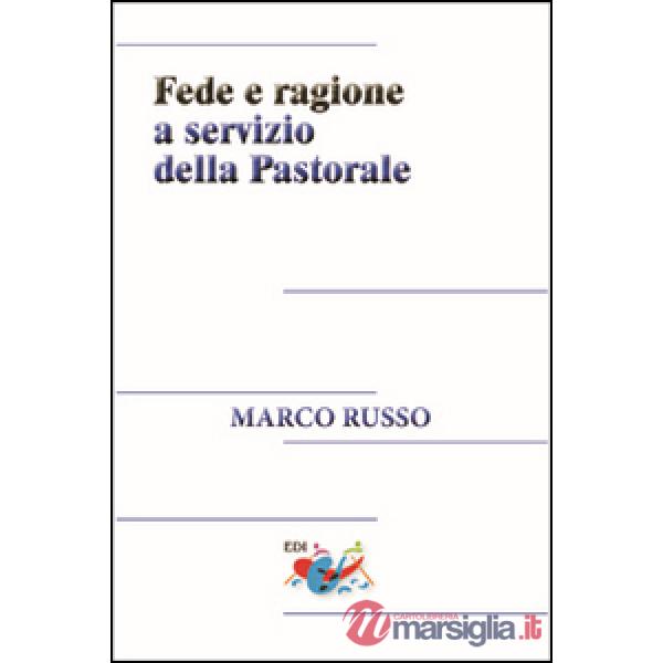 Fede e ragione a servizio della pastorale