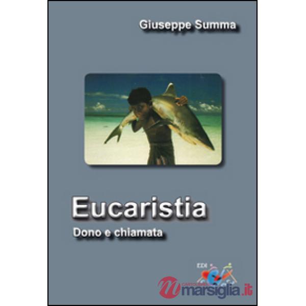 Eucaristia. Dono e chiamata