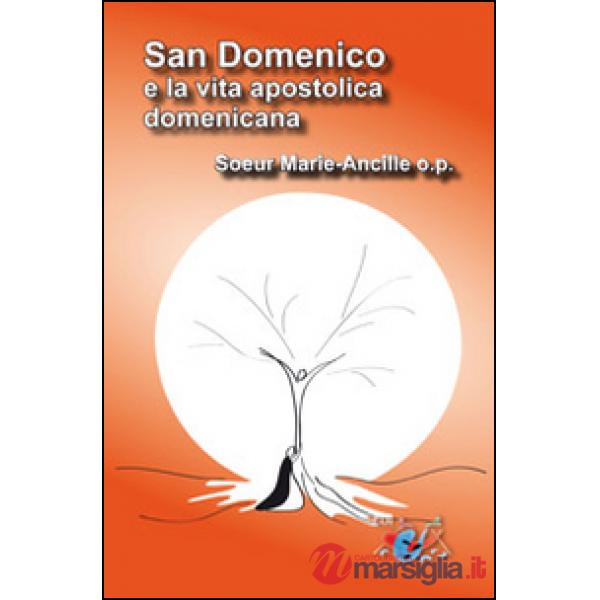 San Domenico e la vita apostolica domenicana
