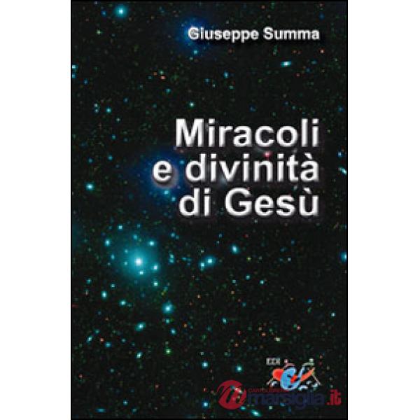 Miracoli e divinità di Gesù. Esegesi e teologia