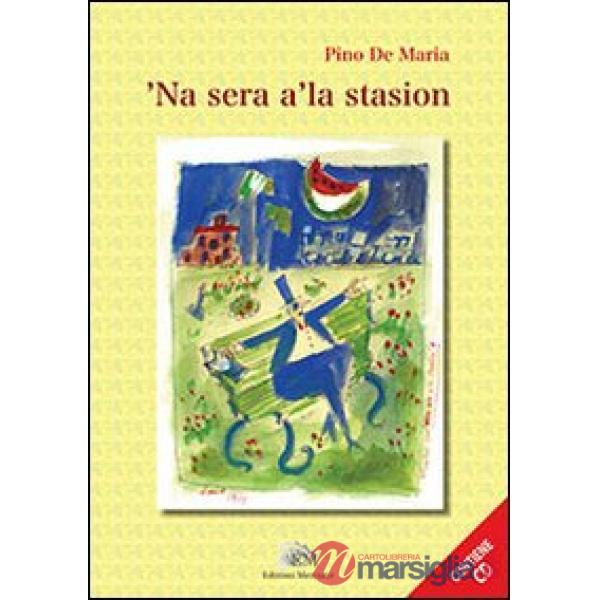 Sera a' la stasion ('Na). Con CD Audio