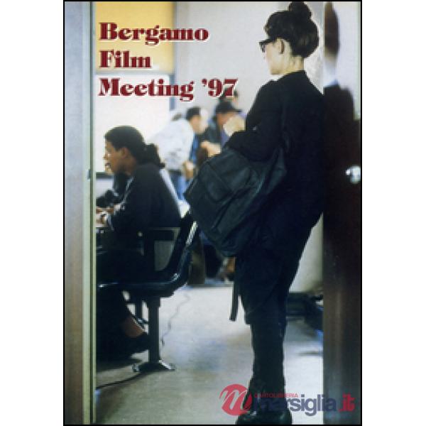 Catalogo generale Bergamo Film Meeting 1997