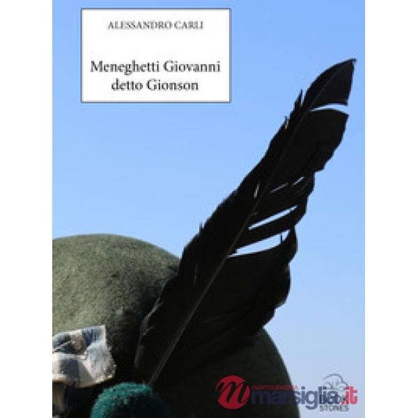 Meneghetti Giovanni detto «Gionson»
