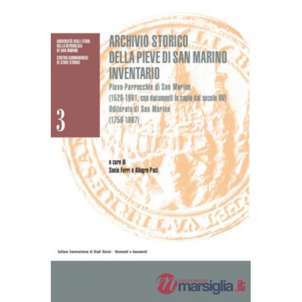 Archivio storico della Pieve di San Marino. Inventario. Pieve-Parrocchia di San 
