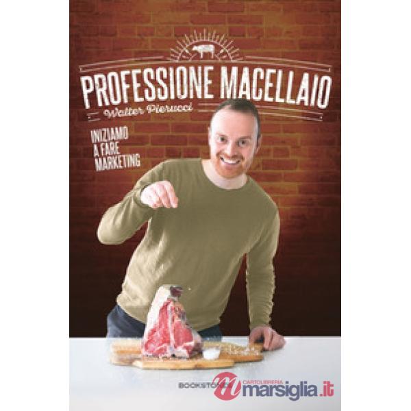 Professione macellaio. Iniziamo a fare marketing