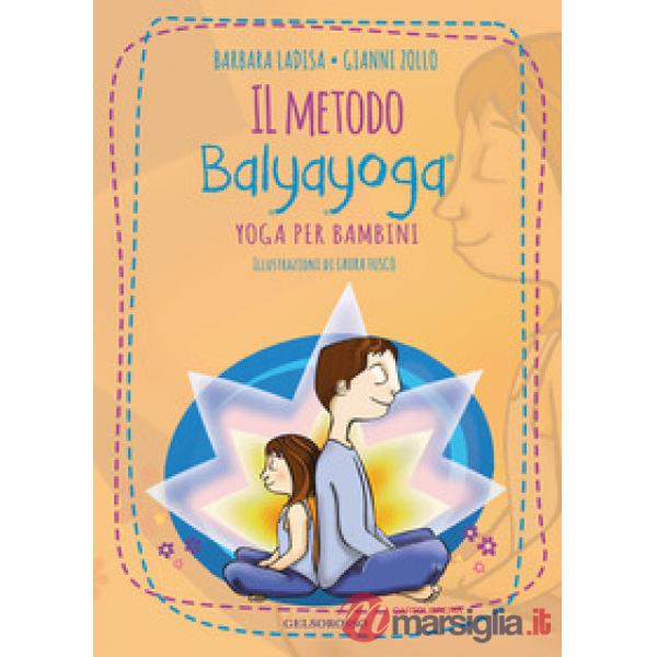 Il metodo Balyayoga. Yoga per bambini