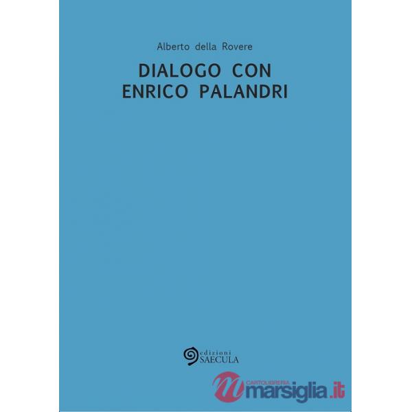 Dialogo con Enrico Palandri