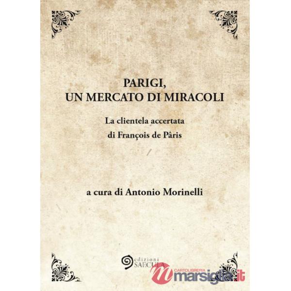 Parigi, un mercato di miracoli. La clientela accertata di François de Pâris