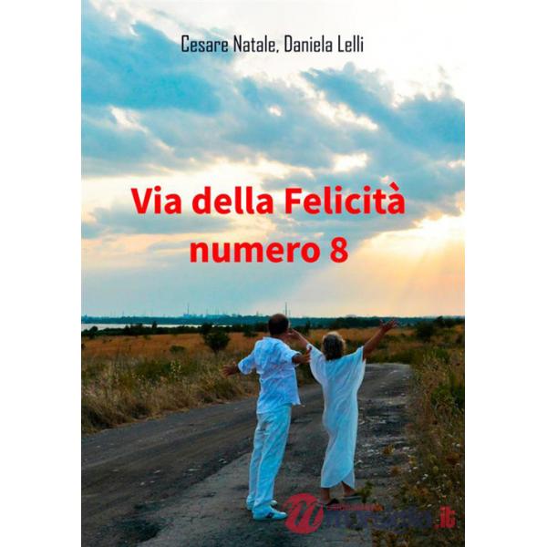 Via della felicità numero 8