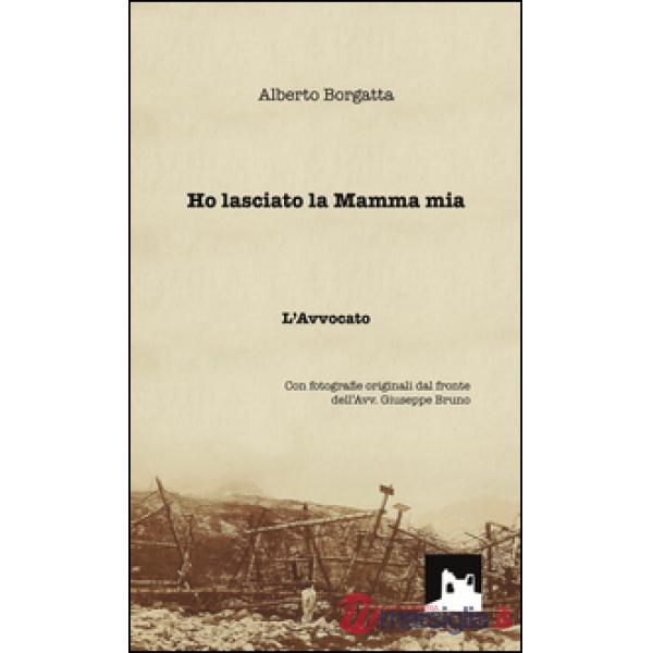 Ho lasciato la mamma mia