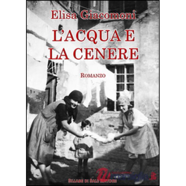 Acqua e la cenere (L')