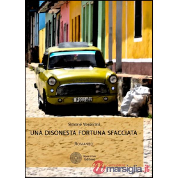 Disonesta fortuna sfacciata (Una)