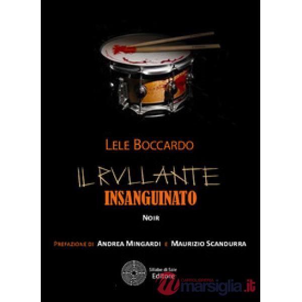 Rullante insanguinato (Il)