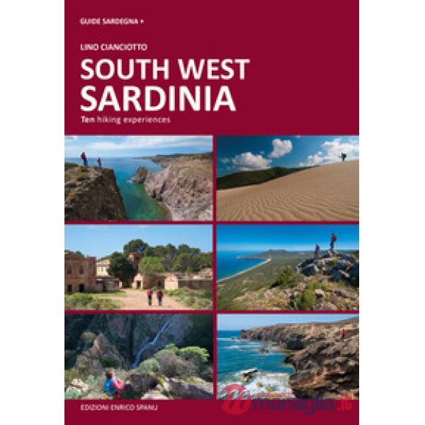 Sardegna sud ovest. Dieci esperienze escursionistiche a piedi. Ediz. inglese