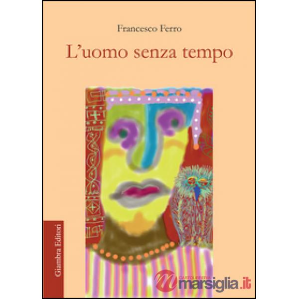 Uomo senza tempo (L')